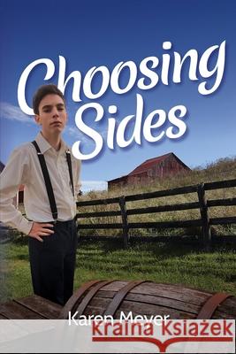 Choosing Sides Karen Meyer 9780578615073 Sable Creek Press - książka