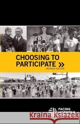 Choosing To Participate (revised edition) Facing History and Ourselves 9780979844089 Facing History & Ourselves National Foundatio - książka