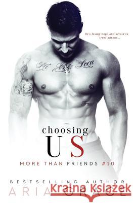 Choosing Us: M/M Romance Aria Grace 9781517700089 Createspace Independent Publishing Platform - książka
