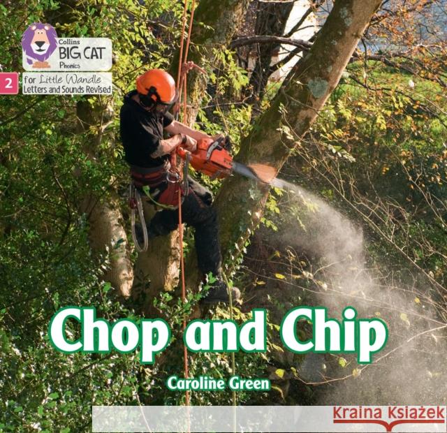 Chop and Chip: Phase 2 Set 5 Blending Practice Caroline Green 9780008668235 HarperCollins Publishers - książka