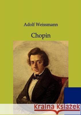 Chopin Weißmann, Adolf 9783864445033 Salzwasser-Verlag - książka