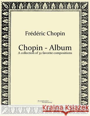 Chopin - Album: A collection of 32 favorite compositions Frédéric Chopin 9783956980916 Vero Verlag - książka