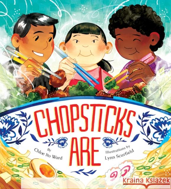 Chopsticks Are Chloe Ito Ward 9781797227368 Chronicle Books - książka