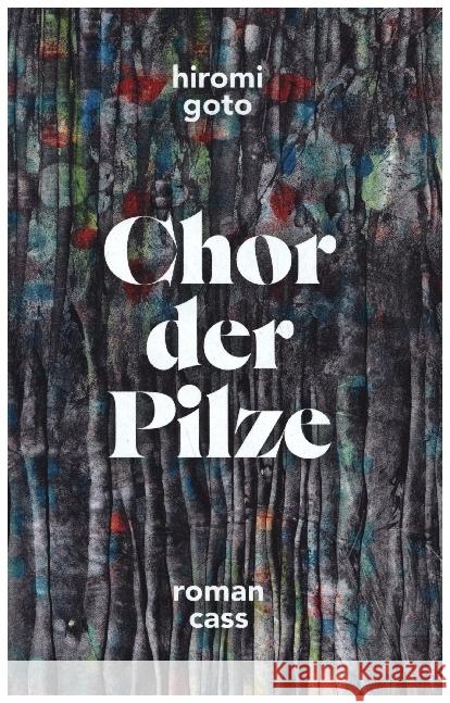 Chor der Pilze Goto, Hiromi 9783944751245 Cass - książka