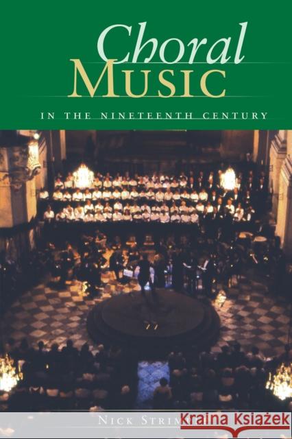 Choral Music in the Nineteenth Century Nick Strimple 9781574671544 Amadeus Press - książka