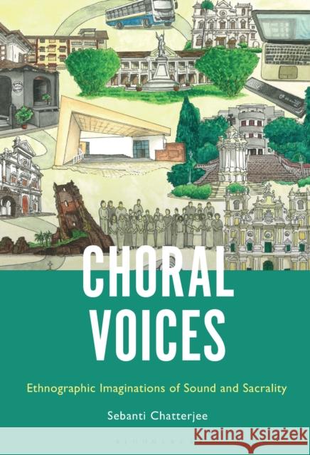 Choral Voices Sebanti Chatterjee 9781501379871 Bloomsbury Publishing Plc - książka