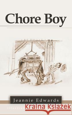 Chore Boy Jeannie Edwards 9781480824140 Archway Publishing - książka