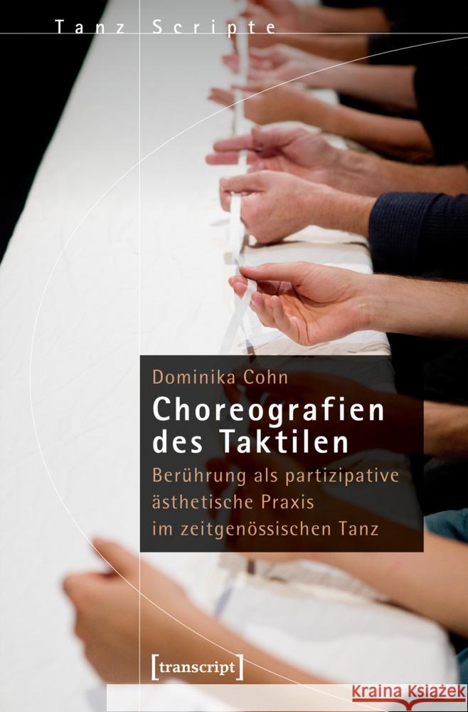 Choreografien des Taktilen Cohn, Dominika 9783837675184 transcript Verlag - książka