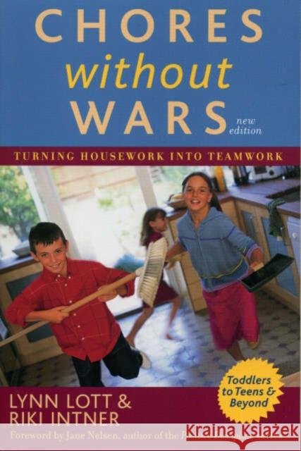 Chores Without Wars: Turning Housework into Teamwork, 2nd Edition Lott, Lynn 9781589792623 Taylor Trade Publishing - książka