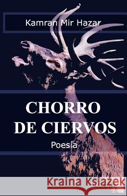 Chorro De Ciervos Mir Hazar, Kamran 9780983770848 Full Page Publishing - książka