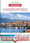 Chorvatsko - Poznejte kolektiv autorů 9788075085337 Lingea