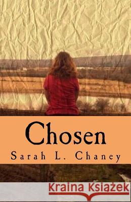 Chosen Sarah L. Chaney 9781515171843 Createspace - książka