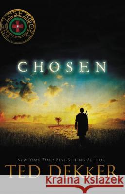 Chosen Ted Dekker 9781595548597 Thomas Nelson Publishers - książka