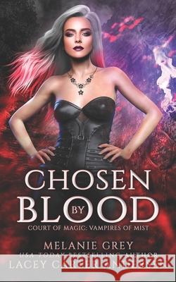 Chosen by Blood: A Paranormal Romance Grey, Melanie 9798492659455 Independently Published - książka