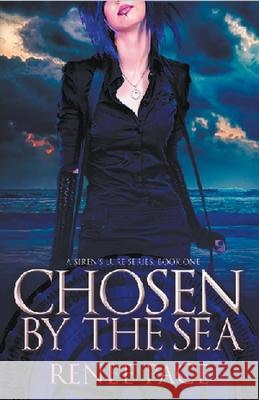 Chosen by the Sea, Book One Renee Pace 9781928178231 Renee Field - książka