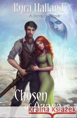 Chosen of Azara Kyra Halland 9781490508177 Createspace - książka