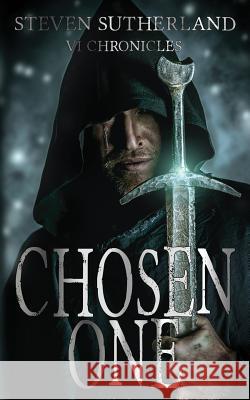 Chosen One MR Steven Daniel Sutherland 9781500696870 Createspace - książka