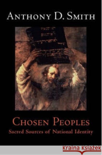 Chosen Peoples: Sacred Sources of National Identity Smith, Anthony D. 9780192100177  - książka