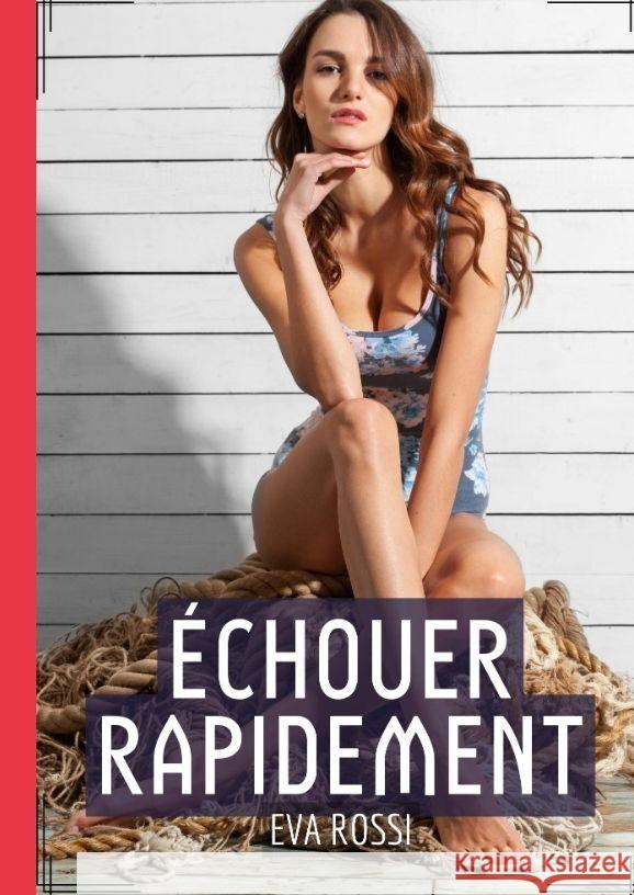 Échouer Rapidement Rossi, Eva 9783384016577 Eva Rossi - książka
