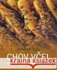 Chov včel Johann Thür 9788088337119 Franesa - książka