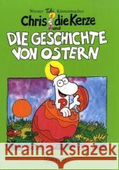 Chris, die Kerze und die Geschichte von Ostern Küstenmacher, Werner 'Tiki'   9783766840387 Calwer - książka