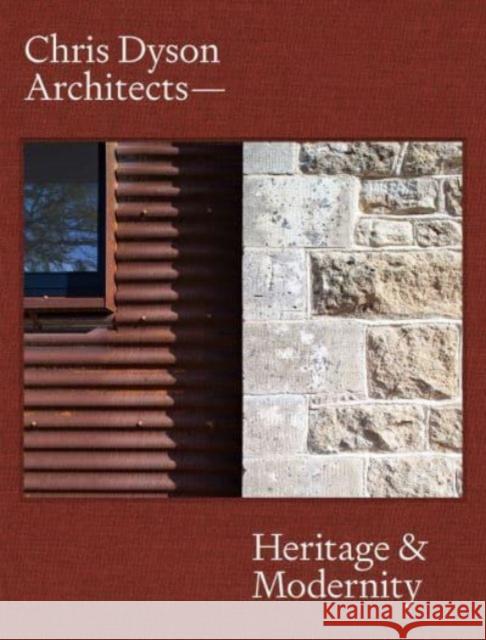 Chris Dyson Architects: Heritage and Modernity Dominic Bradbury 9781848225862 Lund Humphries Publishers Ltd - książka