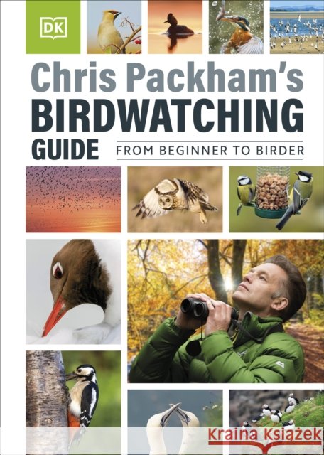 Chris Packham's Birdwatching Guide: From Beginner to Birder Chris Packham 9780241634905 Dorling Kindersley Ltd - książka