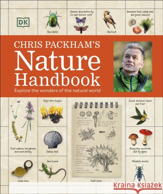 Chris Packham's Nature Handbook: Explore the Wonders of the Natural World DK 9780241539286 Dorling Kindersley Ltd - książka