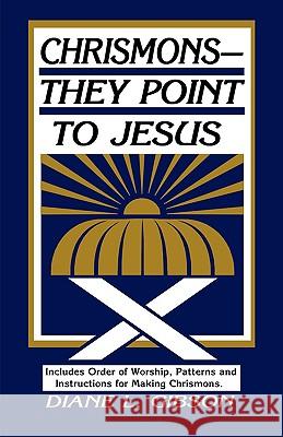Chrismons - They Point to Jesus Diane Gibson Rebecca Hunsberger 9780788008498 CSS Publishing Company - książka