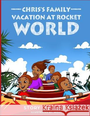 Chris's Family Vacation At Rocket World J Lew   9781946806109 J. Lew Books - książka