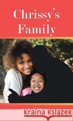 Chrissy's Family Lesha McMurray 9781466974555 Trafford Publishing - książka