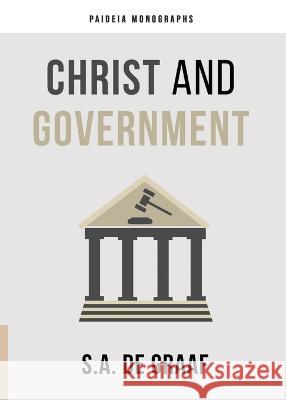Christ and Government S a de Graaf   9780888153371 Paideia Press - książka
