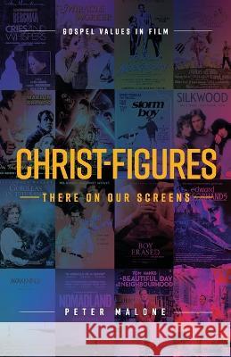 Christ-figures: There on our Screens Peter Malone   9781922589200 Coventry Press - książka