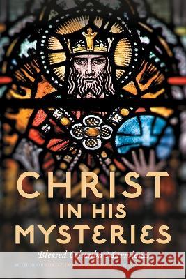 Christ in His Mysteries Columba Marmion 9781915544186 Cenacle Press at Silverstream Priory - książka