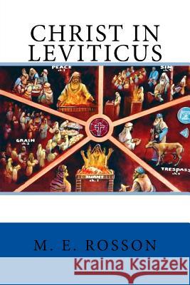 Christ in Leviticus M. E. Rosson 9781523304400 Createspace Independent Publishing Platform - książka
