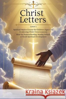 Christ Letters: Letter 1 Wayne Smith 9781918156164 Independent Publisher - książka