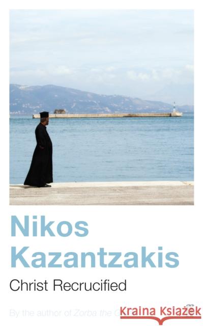 Christ Recrucified Nikos Kazantzakis 9780571190218 Faber & Faber - książka