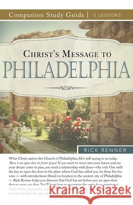 Christ's Message to Philadelphia Study Guide Rick Renner 9781680316117 Harrison House - książka