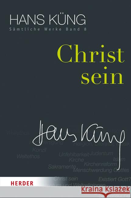 Christ Sein Kung, Hans 9783451352089 Herder, Freiburg - książka