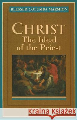 Christ, the Ideal of the Priest Marmion, Columba 9781586170141 Ignatius Press - książka