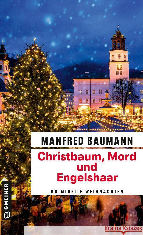 Christbaum, Mord und Engelshaar Baumann, Manfred 9783839206751 Gmeiner-Verlag - książka
