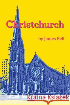 Christchurch James Bell 9781490374833 Createspace - książka