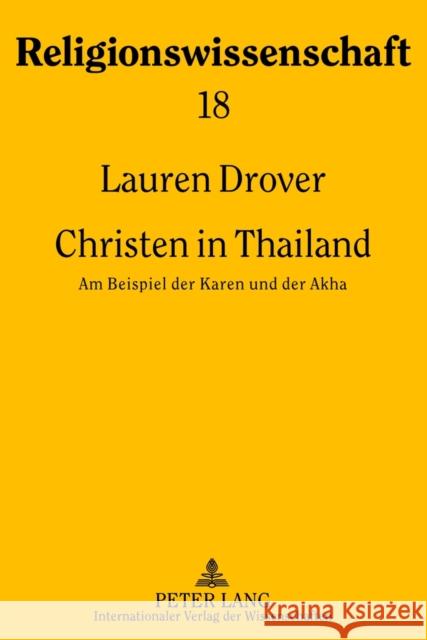 Christen in Thailand: Am Beispiel Der Karen Und Der Akha Hutter, Manfred 9783631631737 Lang, Peter, Gmbh, Internationaler Verlag Der - książka