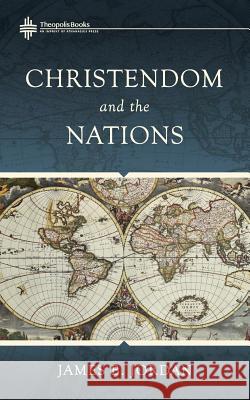 Christendom and the Nations James B. Jordan 9780986292491 Theopolis Books - książka