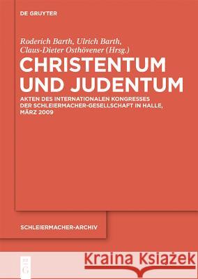 Christentum und Judentum Roderich Barth, Ulrich Barth, Claus-Dieter Osthövener 9783110220520 De Gruyter - książka