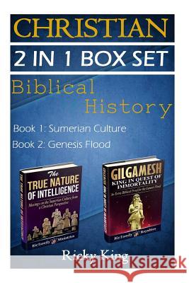 Christian 2-in-1 Box Set: The True Nature of intelligence; and Gilgamesh: King in Quest of Immortality King, Ricky 9781512210033 Createspace - książka
