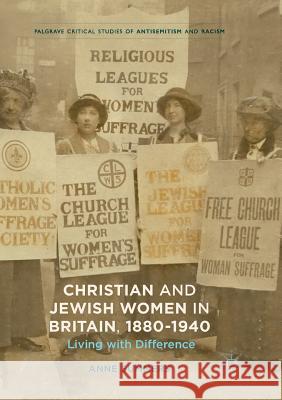 Christian and Jewish Women in Britain, 1880-1940: Living with Difference Summers, Anne 9783319825106 Palgrave Macmillan - książka