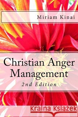 Christian Anger Management Miriam Kinai 9781539942290 Createspace Independent Publishing Platform - książka