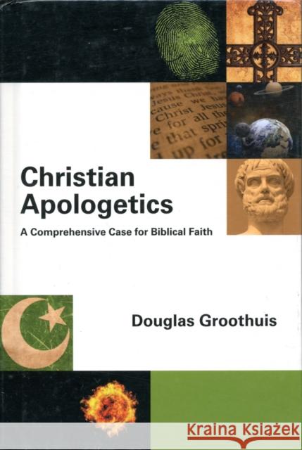 Christian Apologetics : A Comprehensive Case for Biblical Faith D R Groothuis 9781844745395  - książka