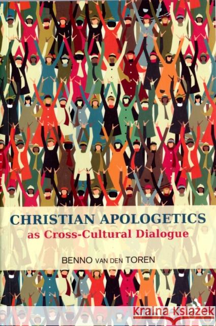 Christian Apologetics as Cross-Cultural Dialogue Toren, Benno Van Den 9780567169167  - książka